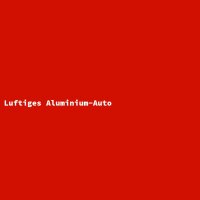 Luftiges Aluminium-Auto