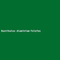 Rustikales Aluminium-Telefon