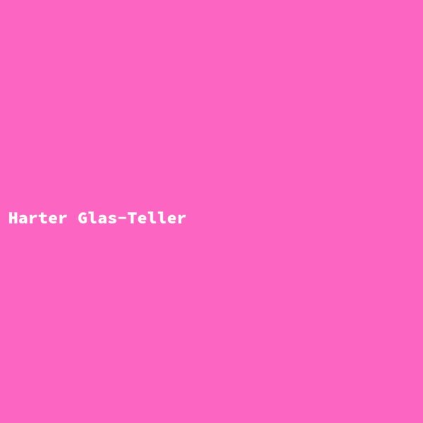 Harter Glas-Teller