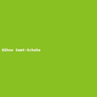 K&uuml;hne Samt-Schuhe