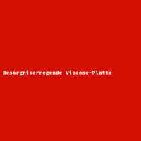 Besorgniserregende Viscose-Platte